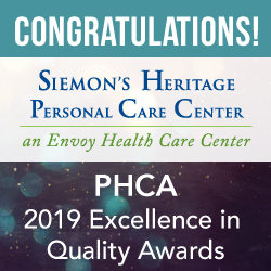 Congratulations to Siemon's Heritage Personal Care Center for receiving a 2019 PHCA Excellence in Quality Award
