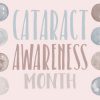 Text: Cataract Awareness Month