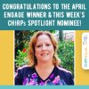 Kelly Hayes headshot, with text: "Congratulations to April Engage winner and this week's CHIRP Spotlight nominee"