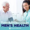 Image of doctor taking a senior man's blood pressure with text: "preventative measures for men's health"