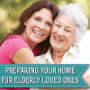 you can take precautions to make sure your elderly loved one is safe in your home